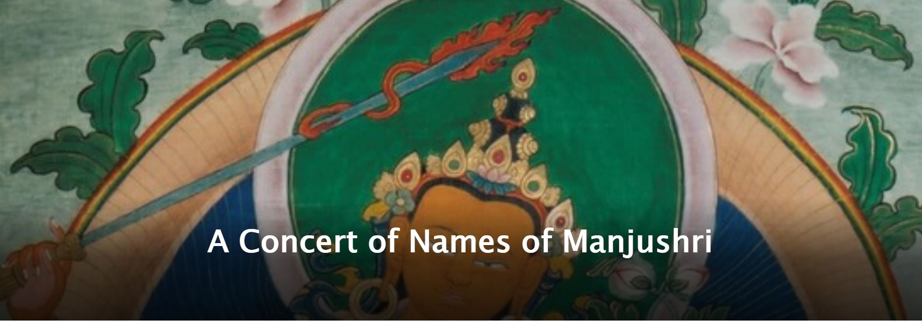 A concert of names of manjushri from the Alexdander Berzin website